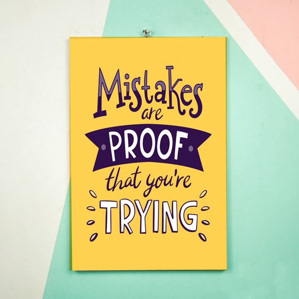  Hiasan  Dinding  Vallenca Quotes Mistakes Are Proof That 